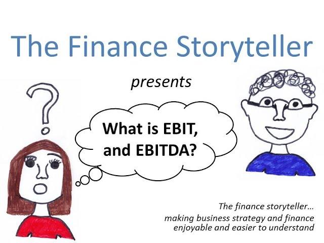 EBIT and EBITDA: What are they, and why are they important?