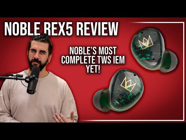 A New TWS IEM from Noble?! | Noble Audio Rex5 Review