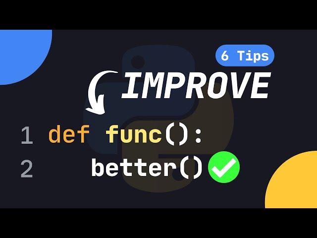 6 CLEAN Tips To IMPROVE Your Python Functions