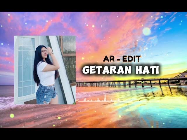 JOGET VIRAL TIKTOK ️ GETARAN HATI - AR EDIT‼️