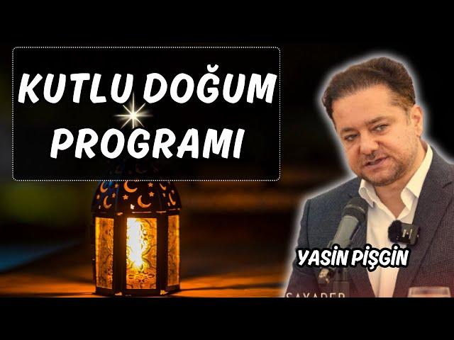 Blessed Birth - Mawlid-i Nebi Week Program | Yasin Pişgin