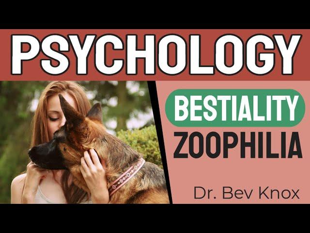 Sex with Animals - Zoophilia / Bestiality Explained