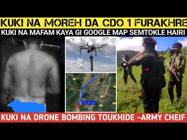 Kuki na moreh da CDO 1 FurakhreKuki drone bombing twkhide Army chiefRobin gi Warol.