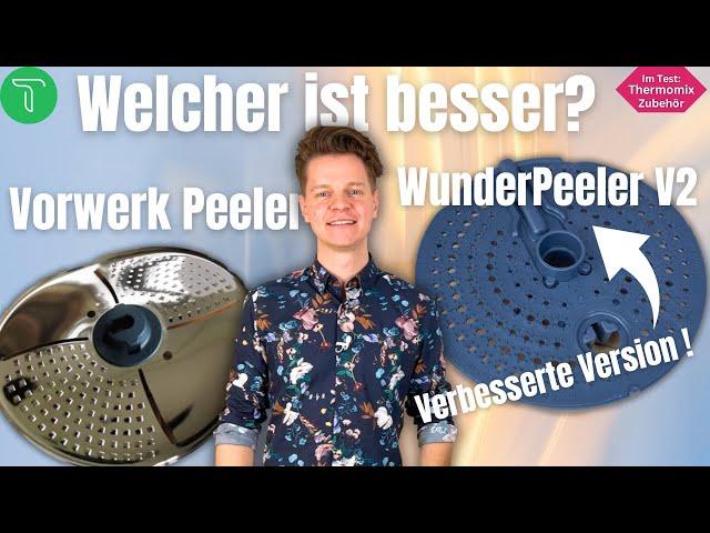 Vorwerk Peeler vs WunderPeeler V2 für den Thermomix im großen Vergleichstest!