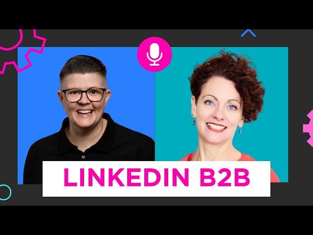 What's Working and Not Working on LinkedIn for B2B Business Growth