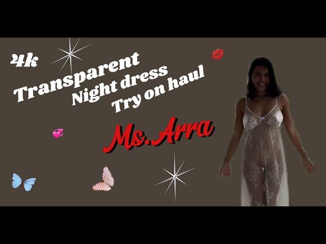 [4K] See Through Night Dress Try On No Bra | ONE PIECE Transparent TRY ON With Arra (2024)