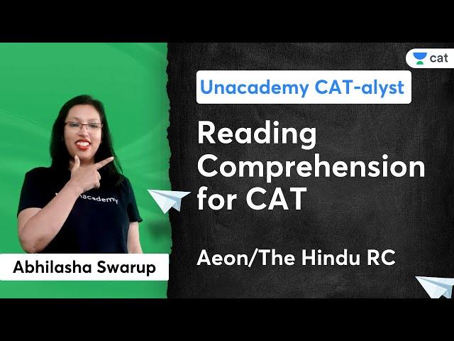 RC for CAT | Aeon/The Hindu RC | Abhilasha Swarup | Unacademy CAT-alyst for MBA Exam Preparation