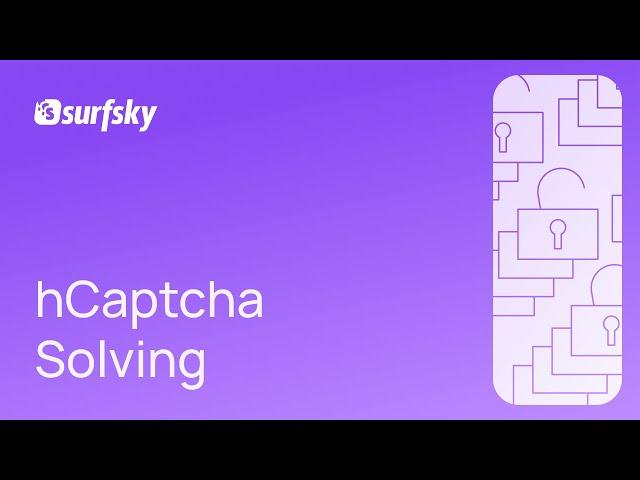 How To Solve hCaptcha Automatically