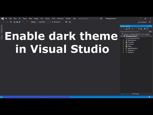 Enable dark theme in Visual Studio | enable themes in visual studio 2019/2022