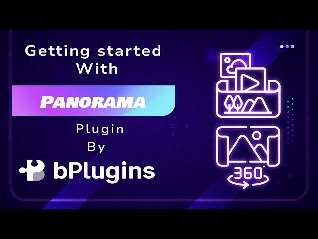 How to use Panorama Viewer WordPress Plugin | Embed 360 degree Photos, Videos in WordPress website.