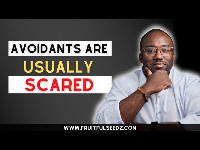 3 Reasons Why Avoidants May Be Scared | Coach Court