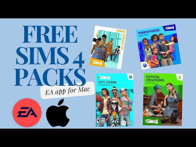 EVERY SIMS 4 PACK FOR FREE *EA app for Mac* : simple tutorial