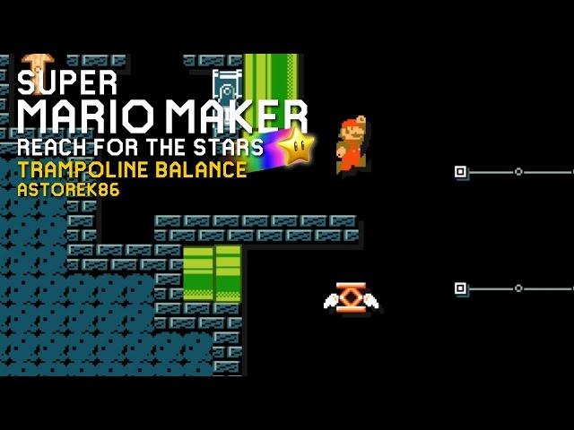 Super Mario Maker - Reach For The Stars!  #10  Trampoline Balance