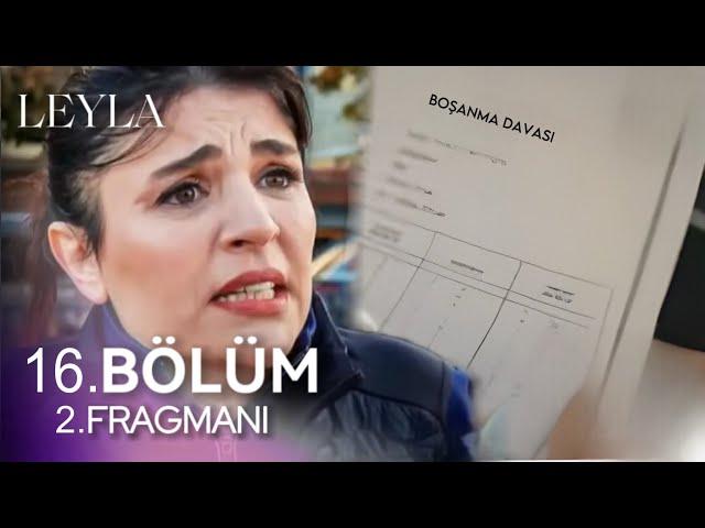 Leyla:Hayat…Aşk…Adalet 16.Bölüm Fragman 2 |Tufan Boşanma Kağıdını Nura Veriyor!Bana Bunu Yapma Tufo!