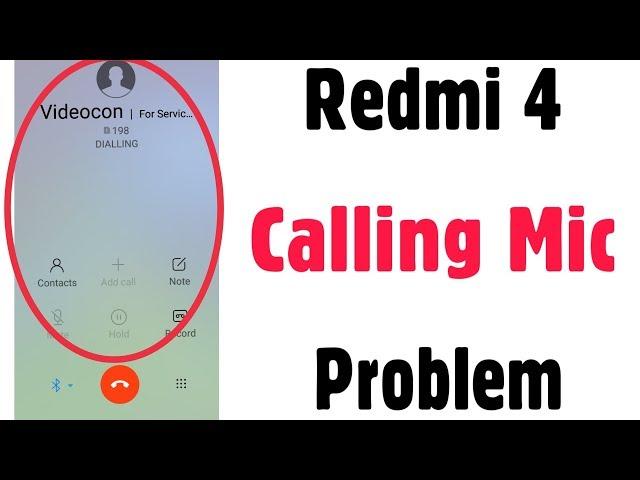 Xiaomi Redmi 4 | Mic Not Working While Calls | Mic Issue Error Problem Solve