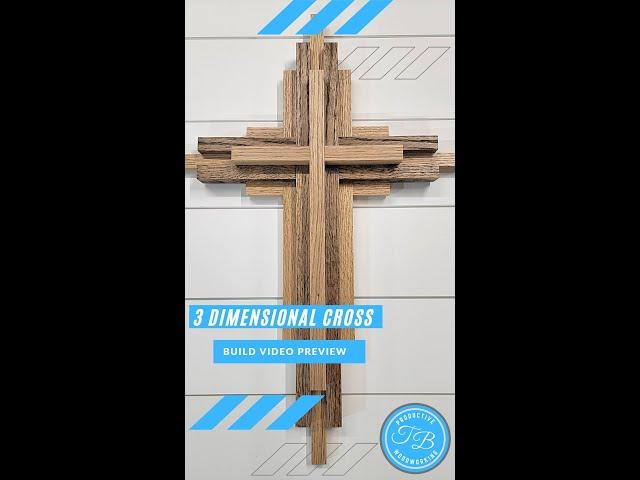 3 Dimensional Wood Cross | Build Video Preview | Woodworking Plans | Woodworking That Sells