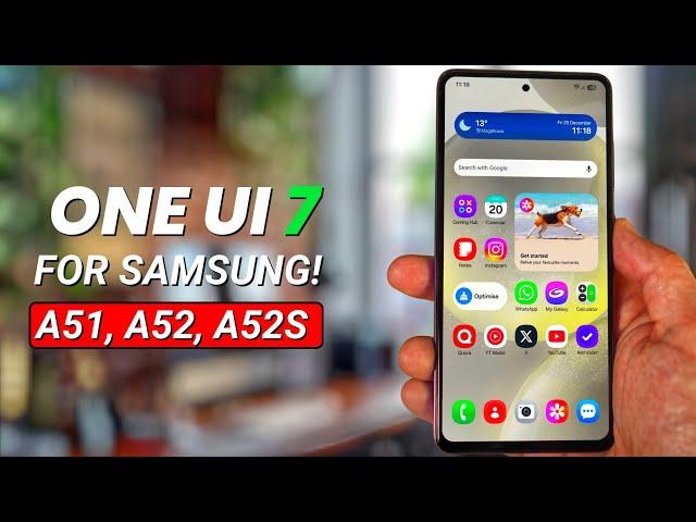 One Ui 7 for Samsung A51, A52, A52s