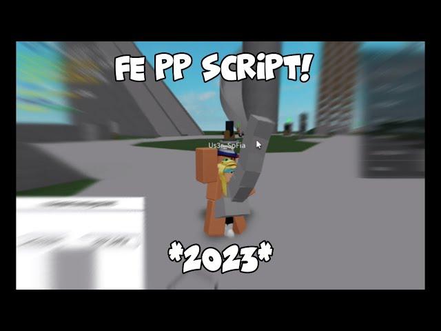 FE PP SCRIPT AND BANG SCRIPT  *2023* UPDATED FUNNY! 