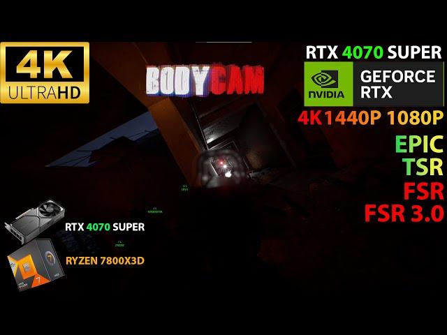 Bodycam | RTX 4070 SUPER | EPIC SETTINGS | 4K | 1440P | 1080P | FSR ON | FG ON | TSR ON