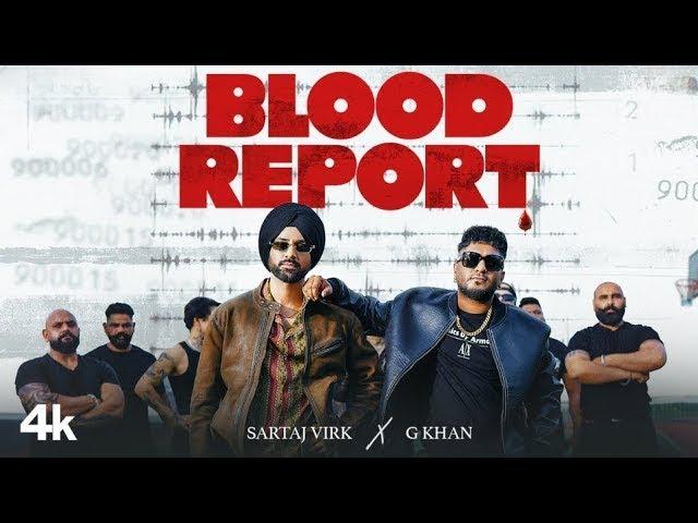 Dalpuna Khoon Di Report Ch Nyi Aunda | SARTAJ VIRK | G KHAN | New Punjabi Song 2024