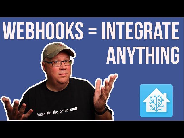 Webhooks: The Universal Home Assistant Integration
