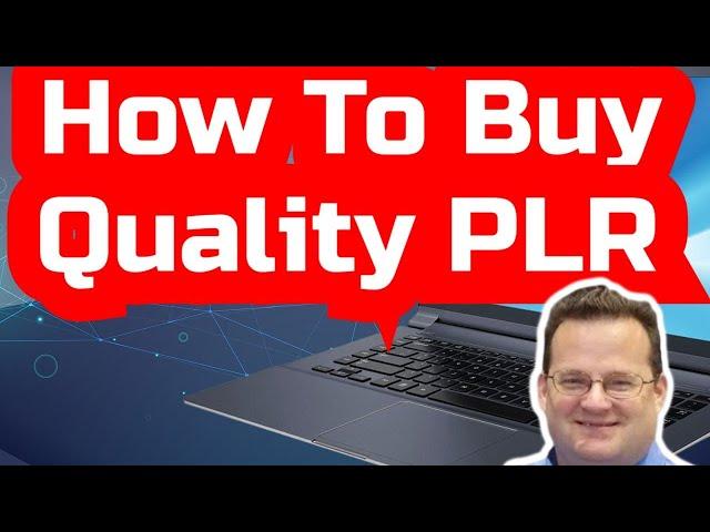 How To Buy Quality PLR - Where To Buy Quality PLR Products