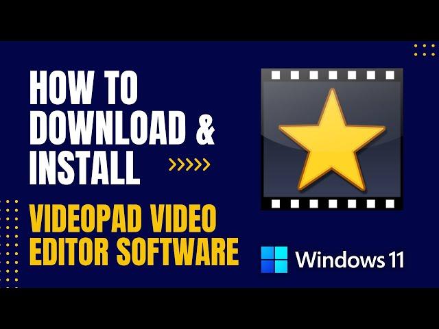 How to Download and Install VideoPad Video Editor Software For Windows