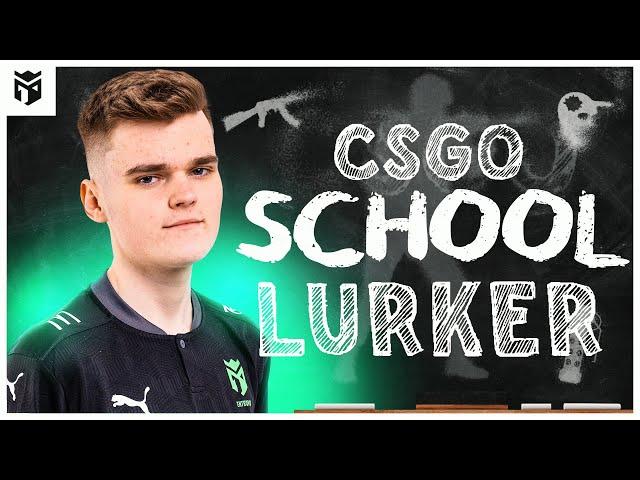 LURKER w/AJTT | CS:GO School Episode 5