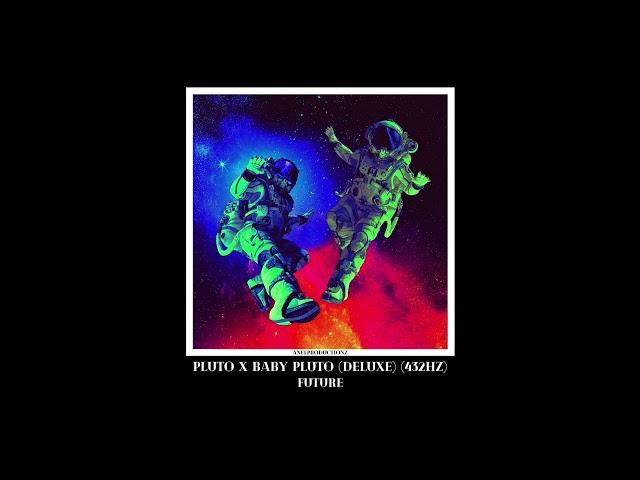 Future & Lil Uzi Vert (432hz) - 18. She Never Been to Pluto