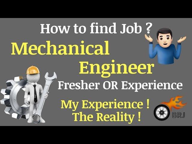 How to get Job for Mechanical Engineer,Fresher or Experience ! My Experience ! The Reality!