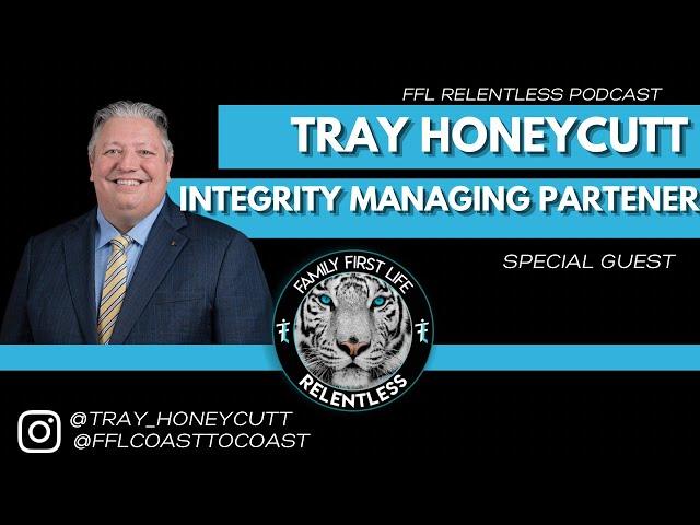 FFL RELENTLESS podcast: Tray Honeycutt