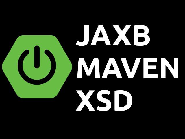 Generate JAXB Java classes from XSD with maven-jaxb2-plugin AND Spring OXM JAXB Example