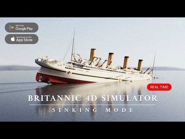 Britannic 4D Simulator (Android/iOS) Sinking Mode. Real Time. Free!