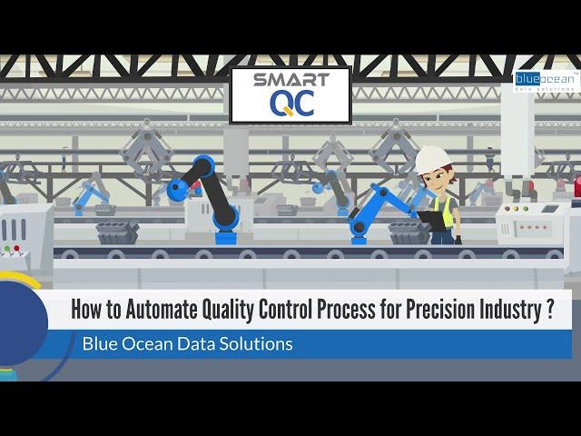 How to Automate Quality Control Process in Precision Industry?