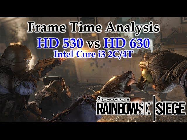 Intel i3 Integrated Graphics - HD 530 vs HD 630 - Rainbow Six Siege [SUBURBAN EXTRACTION & NO INTEL]