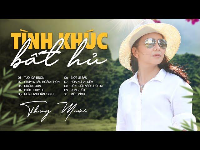 Tình Khúc Bất Hủ - Nhạc Xưa Nhẹ Nhàng Hay Da Diết | Tiếng Hát Thụy Mười - Khúc Thụy Du, Giọt Lệ Sầu