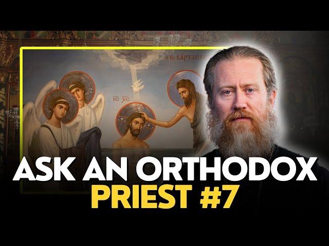 Ask An Orthodox Priest #7 - Patron Saints & Heterodox Spouse