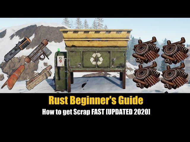 Rust Beginner's Guide - How to get Scrap FAST [UPDATED 2020]