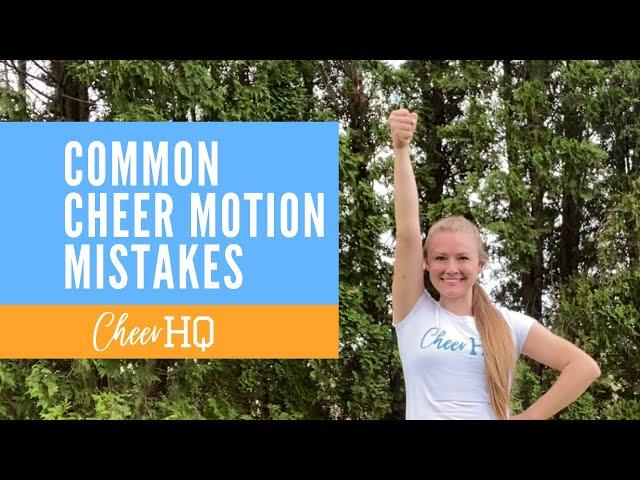 Common Cheer Motion Mistakes | Cheer HQ