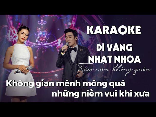 「KARAOKE/BEAT」Dĩ Vãng Nhạt Nhòa x Trăm Năm Không Quên | Giao Lộ Thời Gian