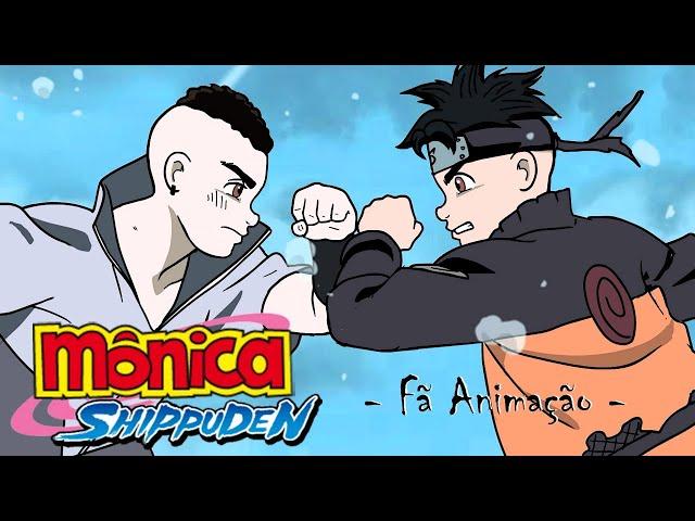 Mônica Shippuden Especial - CEBORUTO VS CASUKE (Fã Animação)