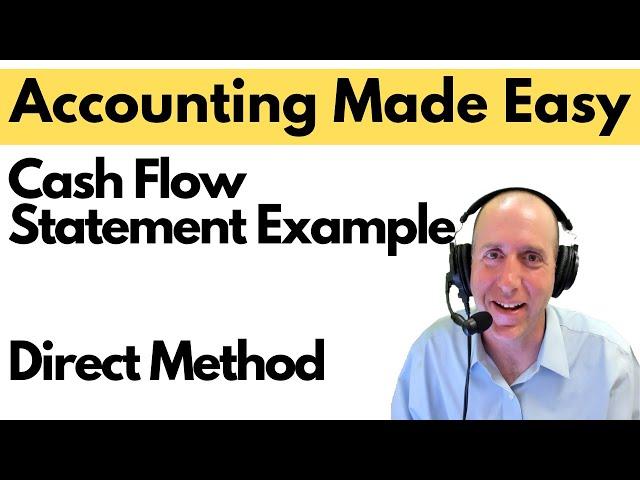 FA 46 - Statement of Cash Flows Example - Direct Method