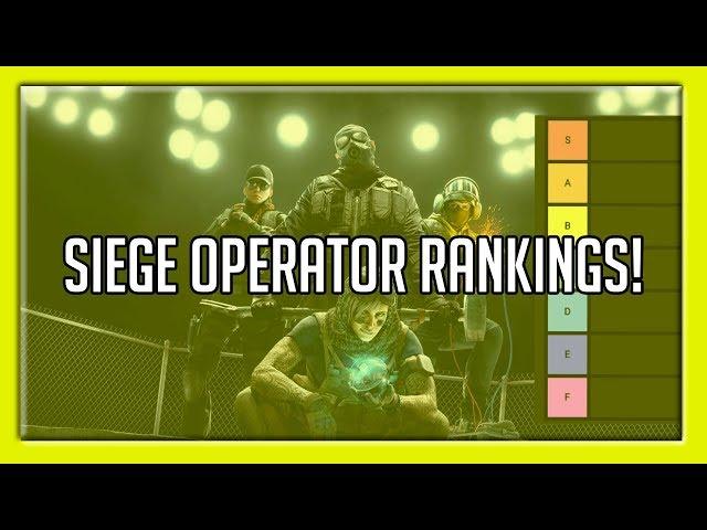 Rainbow Six Siege Operator Rankings!