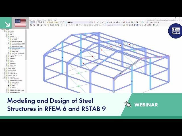 Modeling and Design of Steel Structures in RFEM 6 and RSTAB 9