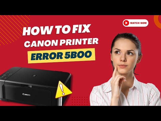 How to Fix Canon Printer Error 5B00? | Printer Tales