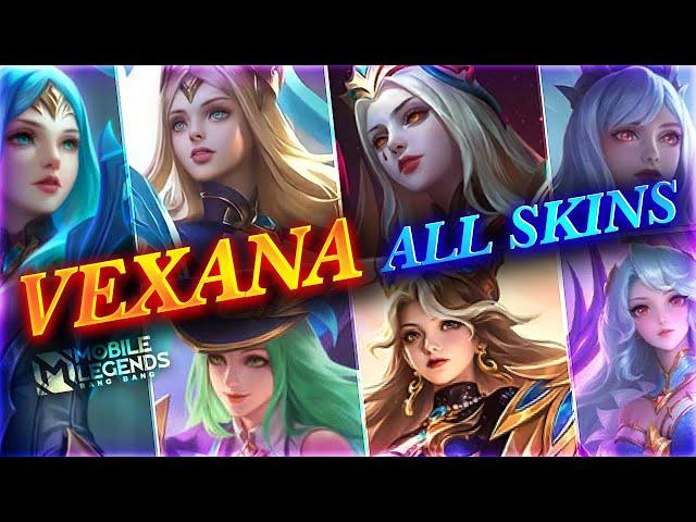 ALL VEXANA SKINS 2024 | Mobile Legends