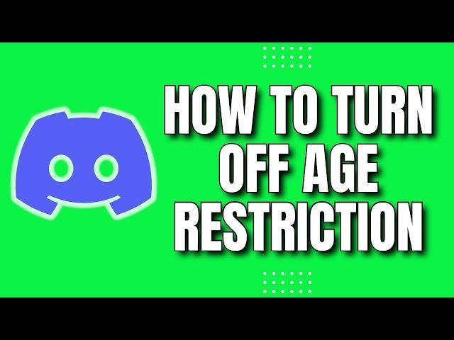 How To Turn Off Age Restriction On Discord (EASY 2023)