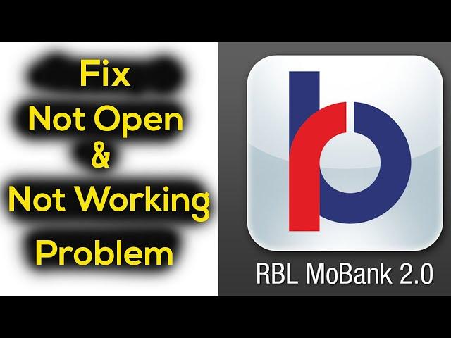 Fix RBL MoBank Mobile App Not Working/Opening Problem Solved