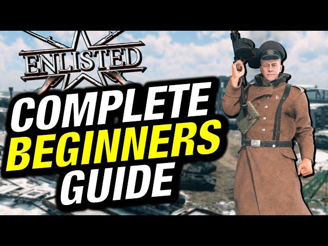 Enlisted Complete Beginner's Guide For 2024