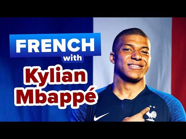 Learn French with Celebrities: Kylian Mbappé